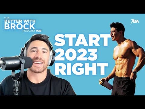 5 New Year Resolutions + 5 Quotes For A Successful Year - The Better With Brock Podcast #28