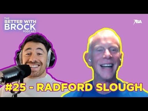 Radford Slough's Transformation At 62, Owning A Gym & Cannabis - The Better With Brock Podcast #25