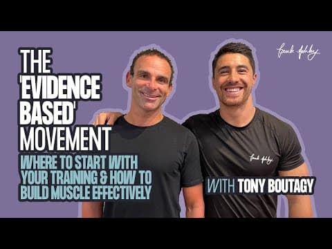 The EVIDENCE BASED Movement & Building Muscle With Tony Boutagy - The Better With Brock Podcast #16