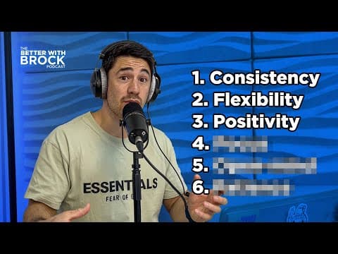 6 Non-Fitness Related Traits That Will Bring Success To Your Body - The Better With Brock Podcast